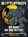 BattleTech - Die Hand, die uns füttert - Randall N. Bills ; Michael Mingers ; Carolina Möbis ; Christopher Denis ; Mario Weiß - 9783989019911