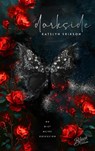 Darkside 1 - Katelyn Erikson - 9783989426283