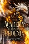 Academy of the Golden Phoenix 1 - Isabell Bayer ; Sahra Sofie Caspari - 9783989429253
