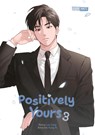 Positively Yours 03 - Kang Ki - 9783989501553