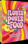 Flower Power Food - Thomas Ortler - 9783989510791