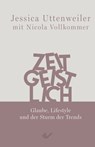 Zeitgeistlich - Nicola Vollkommer - 9783989635203