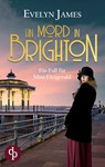 Ein Mord in Brighton - Evelyn James - 9783989984622