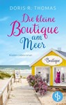 Die kleine Boutique am Meer - Doris R. Thomas - 9783989984745