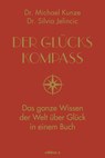 Der Glückskompass - Michael Kunze ;  Silvia Jelincic - 9783990014790