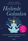 Heilende Gedanken - Sabine Viktoria Schneider - 9783990017050