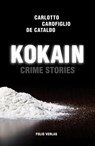 Kokain - Gianrico Carofiglio ; Massimo Carlotto ; Giancarlo De Cataldo - 9783990370346