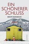 Ein schönerer Schluss - Bekim Sejranović - 9783990371299