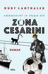 Vorabbericht in Sachen der Zona Cesarini - Kurt Lanthaler - 9783990371558