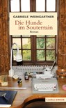 Die Hunde im Souterrain - Gabriele Weingartner - 9783990390214
