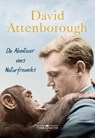 Die Abenteuer eines Naturfreundes - David Attenborough - 9783990550212