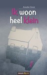 Ik woon heel klein - Anneke Groot - 9783990647288