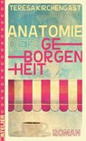 Anatomie der Geborgenheit - Teresa Kirchengast - 9783990651469