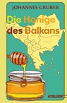 Die Honige des Balkans - Gruber Johannes - 9783990651483