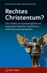 Rechtes Christentum? - Felix Dirsch ;  Volker Münz ;  Thomas Wawerka - 9783990810040