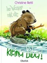 Ins Wasser mit dir, kleiner Biber! - Christine Rettl - 9783991280637