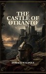 The Castle Of Otranto - Horace Walpole - 9784079311021