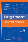 Allergy Frontiers:Therapy and Prevention - Ruby Pawankar ; Stephen T. Holgate ; Lanny J. Rosenwasser - 9784431540762