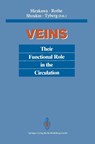 Veins - Senri Hirakawa ; Carl F. Rothe ; Artin A. Shoukas - 9784431683872