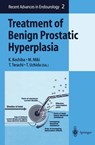 Treatment of Benign Prostatic Hyperplasia - K. Koshiba ; M. Miki ; T. Terachi - 9784431702849