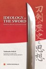 Ideology of the Sword - Toshinobu Sakai - 9784583107882