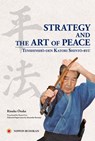 Strategy and the Art of Peace - Tenshinsho-den Katori Shinto-ryu - Risuke Otake - 9784583109848