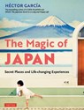 The Magic of Japan - Hector Garcia - 9784805316528