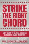 Strike The Right Chord - ALEXANDER,  Paul Spencer - 9784867454770