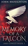 Memory Of A Falcon - John Broughton - 9784867457283