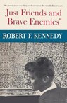 Just Friends and Brave Enemies - KENNEDY,  Jr Robert F - 9784871877824