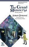 The Grand Manuscript - ZIVKOVIC,  Zoran - 9784908793264
