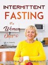 Intermittent Fasting for Women Over 50 - Donna J Johnson - 9785057851454
