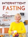 Intermittent Fasting for Women Over 50 - Donna J Johnson - 9785141117091