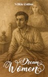 Dream Women - Wilkie Collins - 9785310604926
