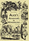 Alice's Adventures in Wonderland (An Illustrated Collection of Classic Books) - CARROLL,  Lewis (Christ Church College, Oxford) - 9785519485654