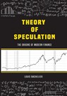 Louis Bachelier's Theory of Speculation - Louis Bachelier - 9785694511254