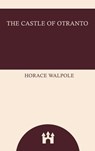 The Castle of Otranto - Horace Walpole - 9785739655141
