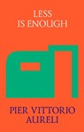 Less is Enough - Pier Vittorio Aureli - 9785906264121