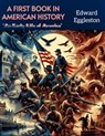 A First Book in American History - Edward Eggleston - 9786052259351