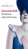 El Intenso Calor de la Luna - BELLI,  Gioconda - 9786070723445