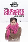Ciudades desiertas / Deserted Cities - AGUSTÍN,  José - 9786073144926