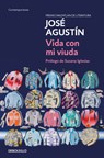 Vida Con Mi Viuda / Life with My Widow - José Agustín - 9786073817196