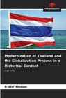 Modernization of Thailand and the Globalization Process in a Historical Context - D'Jord' Shimon - 9786209847776