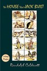 The House that Jack Built - Randolph Caldecott - 9786256310933