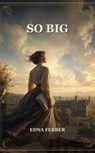So Big - Edna Ferber - 9786273014715