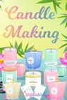 Candle Making Logbook - Milliie Zoes - 9786407196928