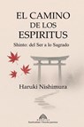 El Camino de los Espíritus - Haruki Nishimura - 9786599820809