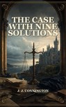 The Case With Nine Solutions - J. J. Connington - 9786690967052