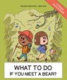 What To Do If You Meet a Bear? - Stepanka Sekaninova - 9788000072913