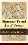 Studien über Hysterie - Sigmund Freud ; Josef Breuer - 9788026826156